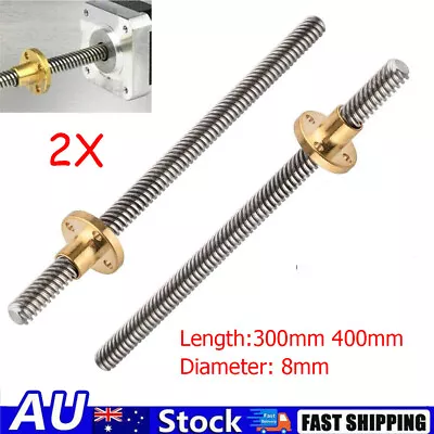 2X T8 Lead Screw OD 8mm Lead 300mm 400mm Rod Stainless Lead Screw+Brass Nut AU • $19.97