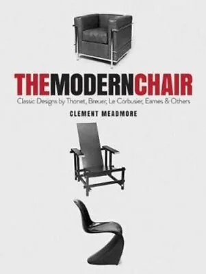 Modern Chair Classic Designs By Thonet Breuer Le Corbusier E... 9780486839295 • £17.20