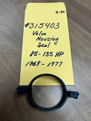 NIB NOS OEM OMC Johnson Evinrude Valve Housing Seal 315403 85-135HP 1969-1977 • $8