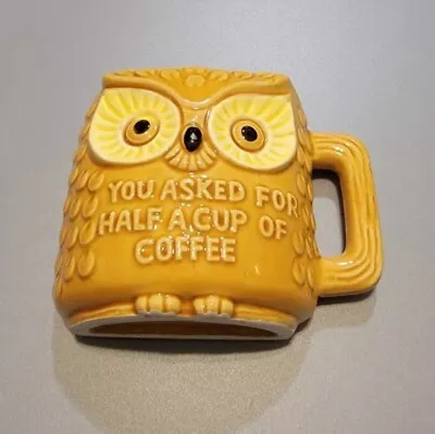 Vintage Owl Mug  You Asked For Half A Cup Of Coffee  1/2 Mug Helen Georgia GA • $12.99