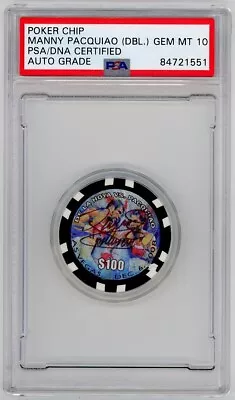 MANNY PACQUIAO Casino Poker Chip Vs Oscar De La Hoya PSA 10 GRADED AUTOGRAPH • $499.99