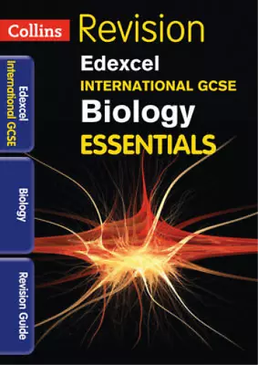 Collins IGCSE Essentials - Edexcel International GCSE Biology: Revision Guide W • £3.36