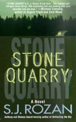 Stone Quarry: A Bill Smith/Lydia Chin Novel By Rozan S. J. • $5.45