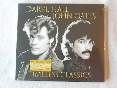 Daryl Hall John Oates Timeless Classics  NEW SEALED CD Greatest Hits / Best Of • £3.99