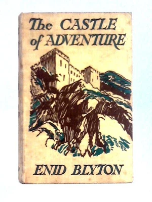 £9.98 • Buy The Castle Of Adventure (Enid Blyton - 1952) (ID:41471)
