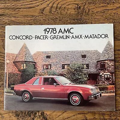 1978 Amc Spirit Amx Concord Pacer Gremlin Matador Brochure Rare • $9.99