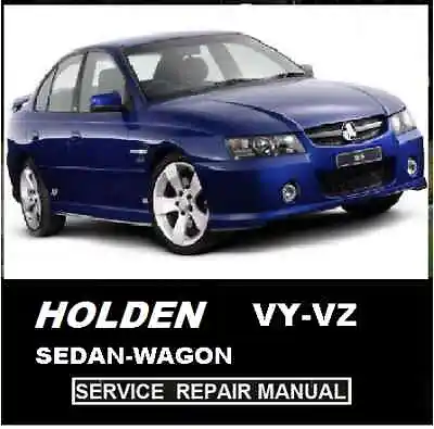  Holden Vy Vz   V6 V8 Ls1 Gen Iv  Hsv Workshop Service Repair Manual Cd • $14.95