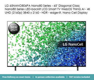 £400 • Buy LG NanoCell NANO80 65'' 4K Smart TV