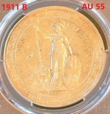 1911 B CHINA HONG KONG UK GREAT BRITAIN $1 Prid-21 Silver Dollar Coin PCGS AU 55 • $103.50