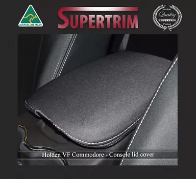 CONSOLE LID COVER Fit HOLDEN VF COMMODORE 100% WATERPROOF PREMIUM NEOPRENE • $49