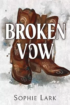 Broken Vow: A Dark Mafia Romance (Brutal Birthright) By Lark Sophie NEW Book  • £9.61