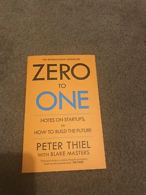 $22 • Buy Zero To One Notes On Startups By ‎Peter Thiel & Blake Masters