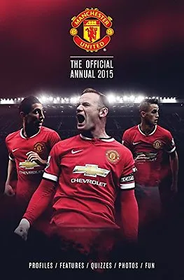 Official Manchester United FC 2015 Annual (Annuals 2015)Grange Communications • £2.11