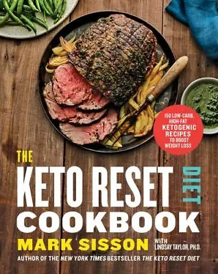 The Keto Reset Diet Cookbook: 150 Low-Carb High-Fat Ketogenic Recipes To - GOOD • $5.75