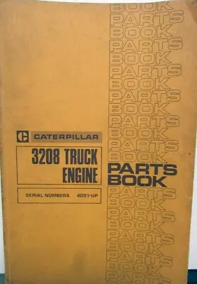 1978 Caterpillar 3208 Truck Engine Parts Book Ford IHC Dodge GMC White Mack • $58.32