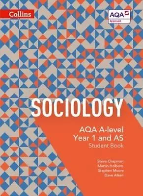 AQA A Level Sociology Student Book 1 (Collins AQA A Level Sociology) By Steve... • £27.42