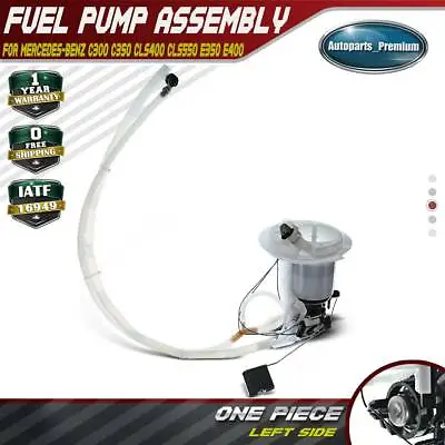 Fuel Pump Assembly For Mercedes-Benz W212 E350 E400 E550 CLS400 GLK 2184700994 • $55.99