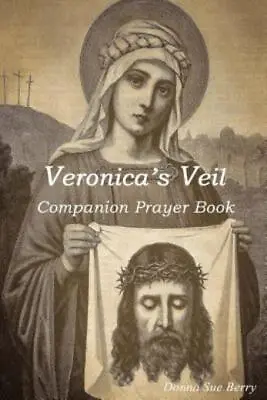 Veronica's Veil: Companion Prayer Book • $14.27