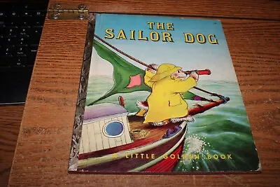 THE SAILOR DOG ~  1st  A  Ed Little Golden Book #156 ~ Margaret Wise Brown • $24.99
