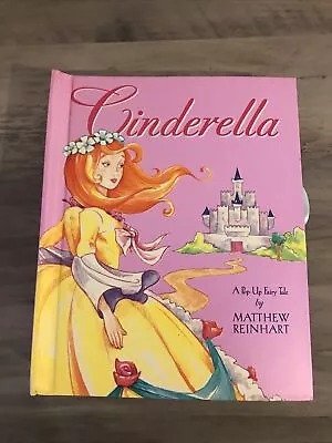 Cinderella A Pop-Up Fairy Tale Book By Matthew Reinhart • $24.99