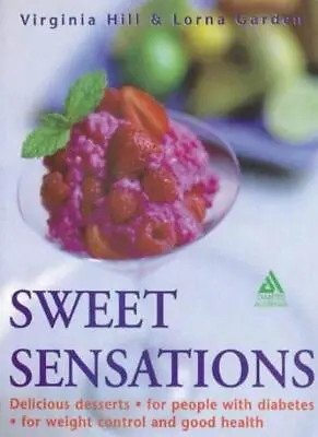 Sweet Sensations: Delicious Desserts For People With DiabetesVi • £3.40