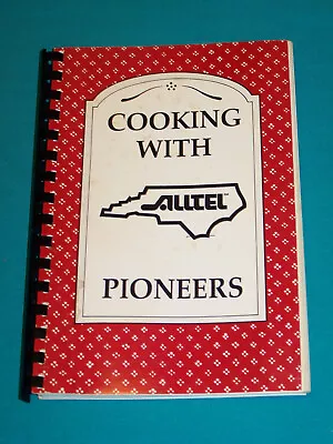 Alltel Independent Telephone Pioneer Association Cookbook 1988 North Carolina • $12.99