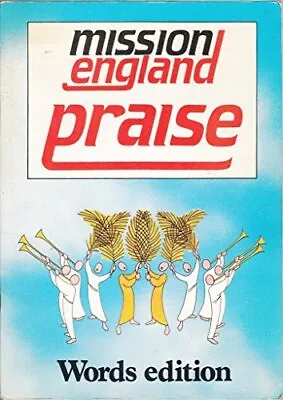 Mission Praise: Mission England Praise By N/A Book The Cheap Fast Free Post • £9.99