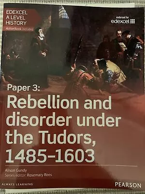 Edexcel A Level History Paper 3: Rebellion And Disorder Und... By Gundy Alison • £10