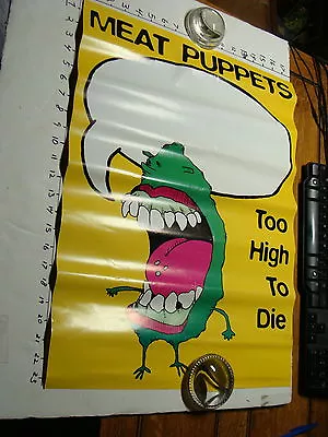 Vintage TOO HIGH TO DIE Double Sided Poster MEAT PUPPETS • $21.65