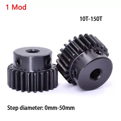 1 Mod High Precision Pinion 10T-150T Spur Gear 45# Steel Motor Gear With Step 1x • $103.39