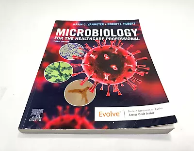 Microbiology For The Healthcare Professional Paperback (No Code) Robert J Hubert • $54.99