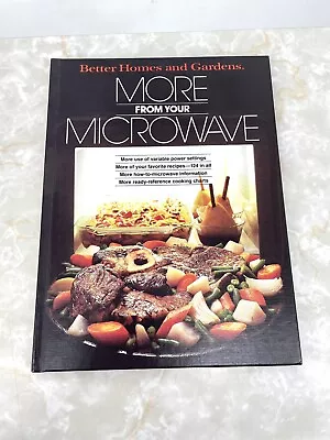 1980 Better Homes And Gardens More From Your Microwave Cookbook  • $19.97