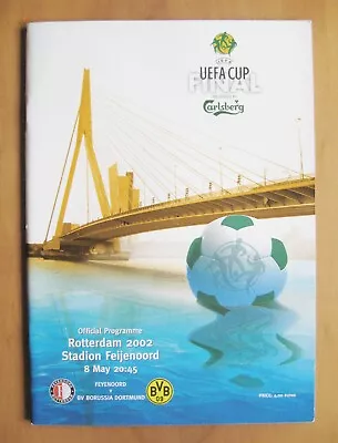 2002 UEFA Cup Final BORUSSIA DORTMUND V FEYENOORD *Exc Cond Football Programme* • £4.99