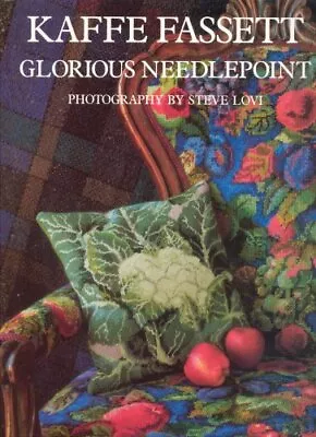 Glorious Needlepoint By Steven Lovi' 'Kaffe Fassett • $44.19