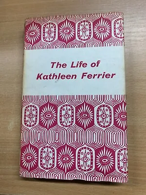 1956  The Life Of Kathleen Ferrier  Winifred Ferrier  Hardback Book (p3) • £4.99