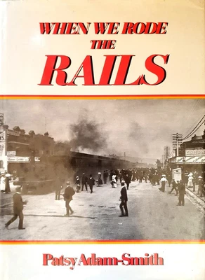 $39.10 • Buy When We Rode The Rails By Adam-Smith Patsy - Book - Hard Cover