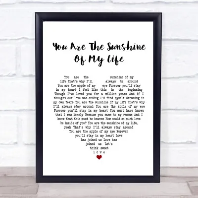 You Are The Sunshine Of My Life White Heart Song Lyric Print • £43.95