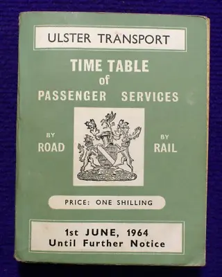 Ulster Transport Passenger Services Rail Bus Coach Timetable June 1964 • £40