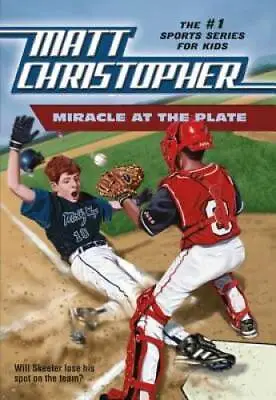 Miracle At The Plate (Matt Christopher Sports Classics) - Paperback - GOOD • $3.68