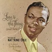 Nat King Cole : Love Is The Thing (And More) CD Expertly Refurbished Product • £2.43