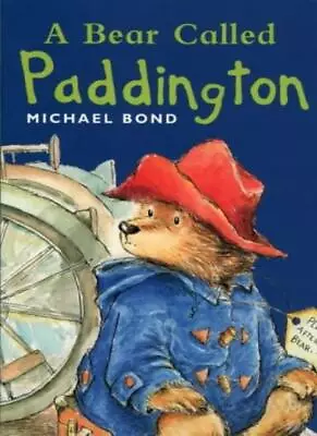 A Bear Called Paddington By Michael Bond R. W. Alley • £2.51