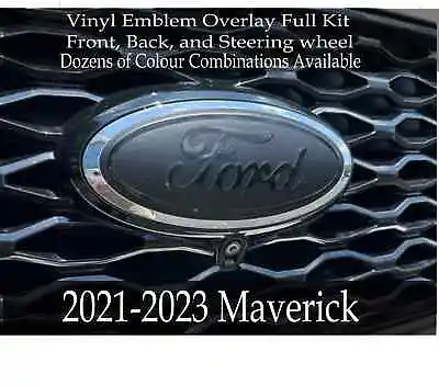 2021-2023 Ford Maverick Vinyl Emblem Overlay Full Kit Front/Back/Steering Wheel • $23.51