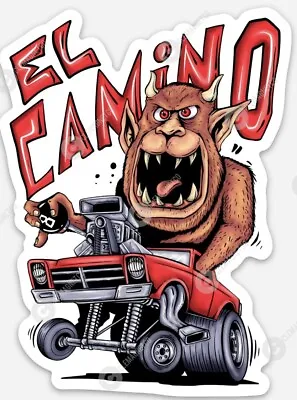 Muscle Car Camino STICKER - Ratfink Style American Made Rat Fink El Camino Cam • $5.55