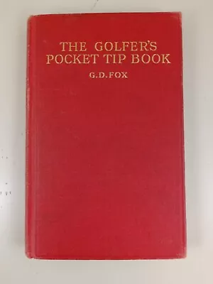 Rare HTF Golfer's Pocket Tip Book By G.D. Fox - Early 1900's • $120