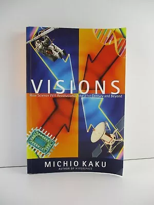 Visions: How Science Will Revolutionize The 21st Centur - L/PB - Tracking (B103) • $16.14