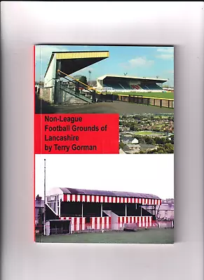 Non-league Football Grounds Of Lancashire • £9