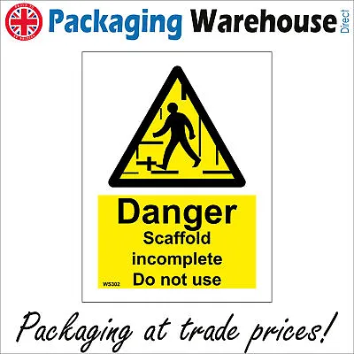 £10.95 • Buy Ws302 Danger Scaffold Incomplete Do Not Use Sign Unsafe Falling Objects Missing