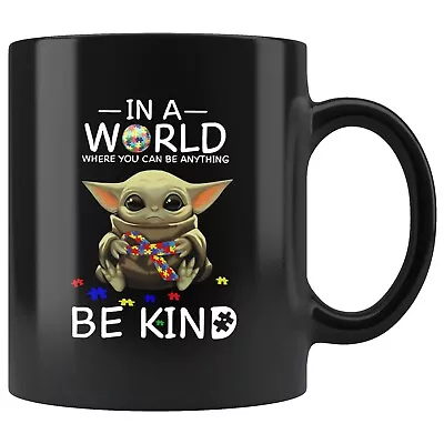 Autism Baby Yoda Star Wars Cute Yoda Autism Fun Black Coffee Mug Gift Best Price • $5.69