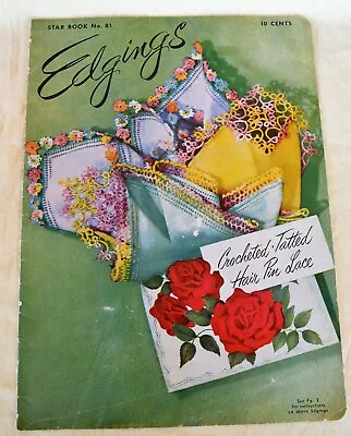 VTG 1951 American Thread Co Star Book #81 EDGINGS Crocheted Tatted Hair Pin Lace • $5.39