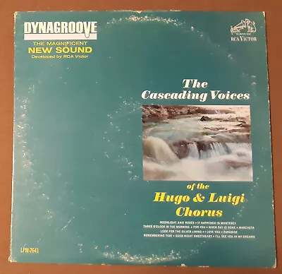 The Cascading Voices Of Hugo & Luigi Chorus By RCA Victor Records 33rpm VINYL LP • $3.95